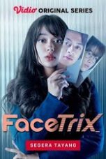 Nonton Film Seri Indo Facetrix (2021) Full Movie | http://213.199.61.44/
