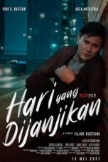 Nonton Film Indo Hari Yang Dijanjikan (2021) Full Movie | http://213.199.61.44/